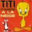 disque s�rie Titi et Grosminet