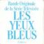 disque s�rie Yeux bleus [Les]