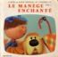 disque s�rie Man�ge enchant� [Le]